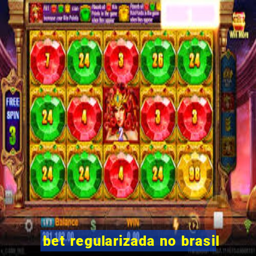 bet regularizada no brasil